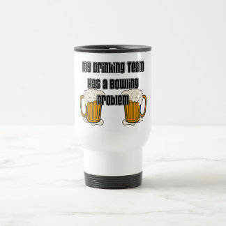 Mug De Voyage Mon équipe potable a un problème de bowling