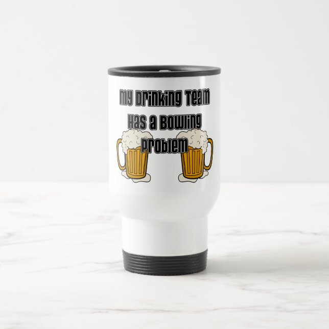 Mug De Voyage Mon équipe potable a un problème de bowling (Centre)
