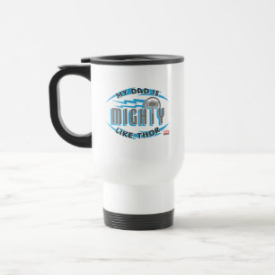 Mug De Voyage Mon père est puissant comme Thor