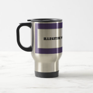 Mug De Voyage Mug-Illégitimi Non Carborundum