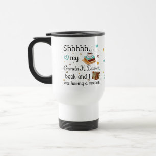 Mug De Voyage My Brenda K Davies Book and I Are Have A Moment