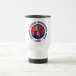 Mug De Voyage Natif américain (immigration illégale)