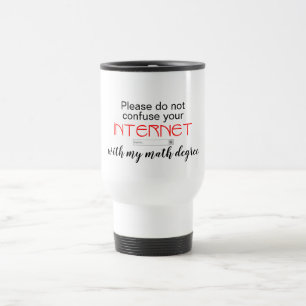 Mug De Voyage Ne confondez pas la recherche sur Internet avec De