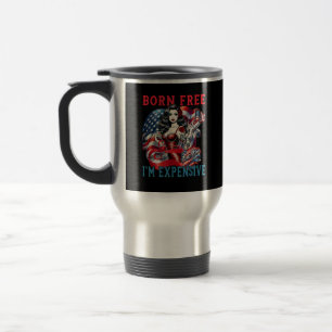 Mug De Voyage Né libre mais maintenant je suis cher drôle 4 juil