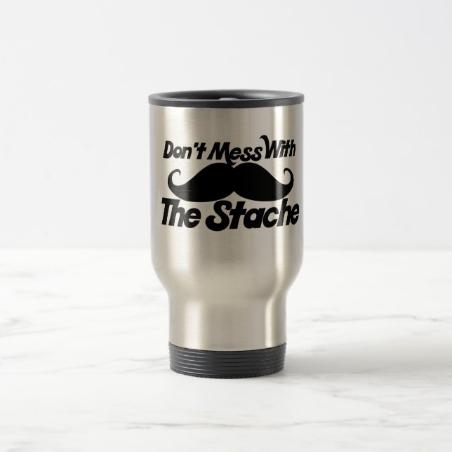 Mug De Voyage Ne manquez pas la stache (Centre)