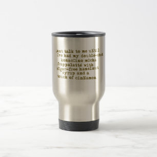 Mug De Voyage Ne parlez pas le café du besoin