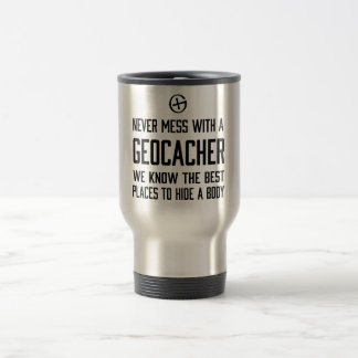 Mug De Voyage Ne salissez jamais avec un Geocacher…