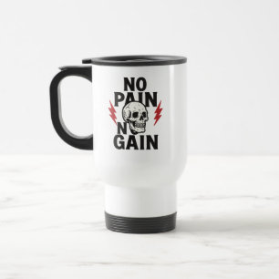 Mug De Voyage No Pain No Gain - Graphique de crâne gras et de fo