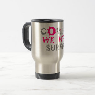 Mug De Voyage Nous survivrons à COVID-19 - Force et résilience