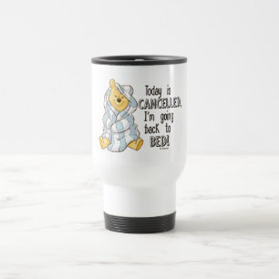 Mug De Voyage Ourson Aujourd'hui est annulé
