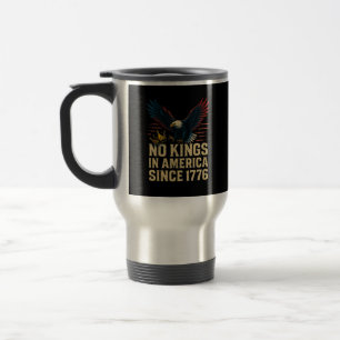 Mug De Voyage Pas de rois en Amérique depuis 1776 Patriotique