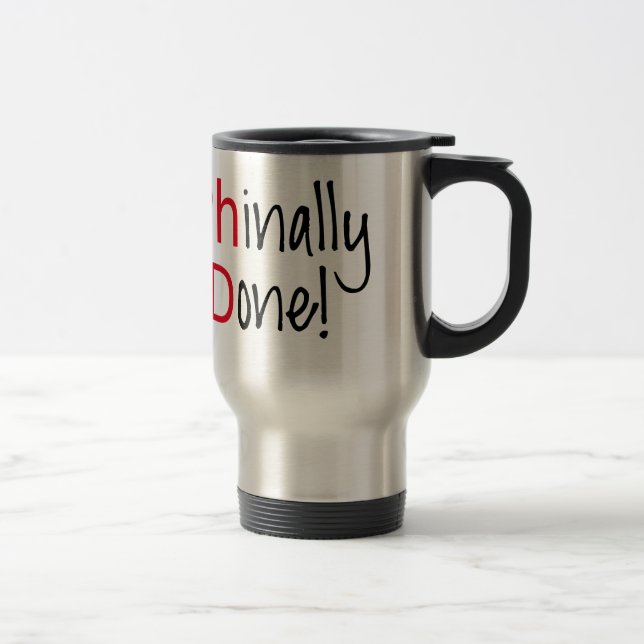 Mug De Voyage Phinally fait, diplômé de PhD, cadeau d'obtention (Droit)