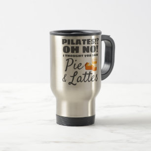 Mug De Voyage Pilates Instructor Pilates Pensé Said Pie Lattes