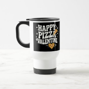 Mug De Voyage Pizza de la Saint-Valentin Joyeuse Création drôle 