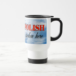 Mug De Voyage Polonais parlé ici terre nuageuse