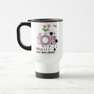 Mug De Voyage Puis-je prendre votre photo ?