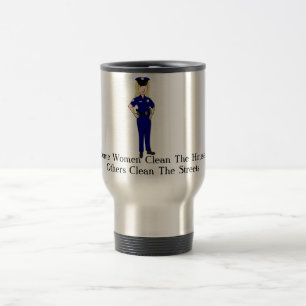 Mug De Voyage Quelques femmes nettoient l'humour de policier