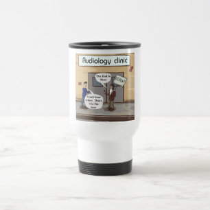 Mug De Voyage Repentez-vous pour le cabinet d'audiologie drôle