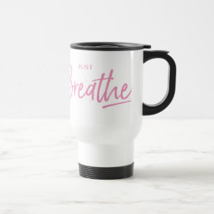 Mug De Voyage Respire, Yoga, Citation Zen