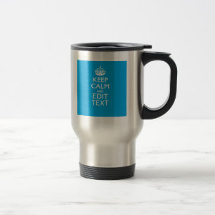 Mug De Voyage Restez calme et laissez votre texte sur Sky Blue A