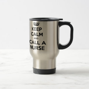 Mug De Voyage Restez tranquille et appelez une infirmière