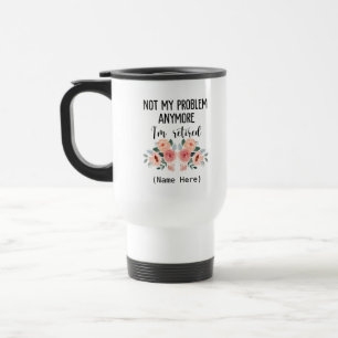 Mug De Voyage Retraité plus mon problème