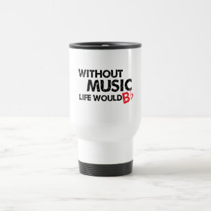 Mug De Voyage Sans vie de musique B (soyez) plat