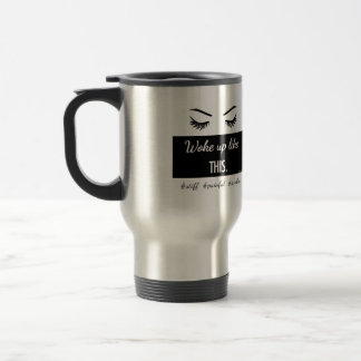 Mug De Voyage S'est réveillé comme le ce des cils attaquent en