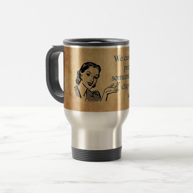 Mug De Voyage SlipperyJoe's Princess clap marchant drôle les ann (Devant gauche)