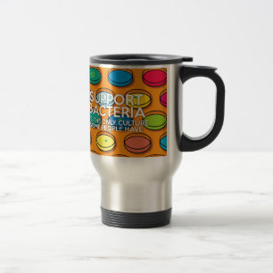 Mug De Voyage SOUTIEN AUX BACTÉRIES Science Médicale Amusante