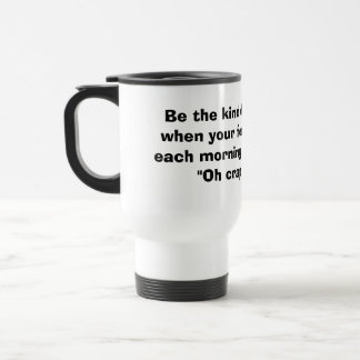 Mug De Voyage Soyez le genre de femme grand