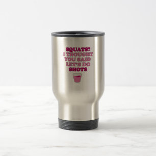 Mug De Voyage SQUATS ? Vous Aviez Dit Des Tirés
