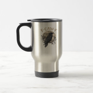 Mug De Voyage Style graphique drôle de corbeau disant F Caw