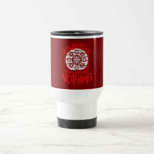 Mug De Voyage Sur la liste vilain et je ne regrette rien Drôle Q