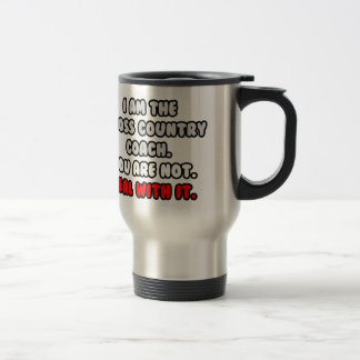 Mug De Voyage Traiter Avec Elle ... Funny Cross-Country Coach