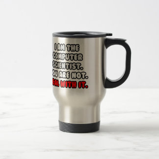 Mug De Voyage Traiter Avec Elle ... Informaticien drôle
