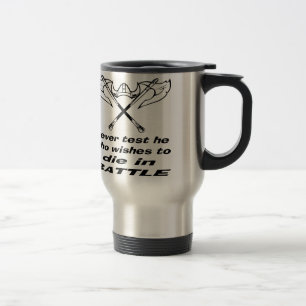 Mug De Voyage Viking Ne Teste Jamais Celui Qui Souhaite Mourir E