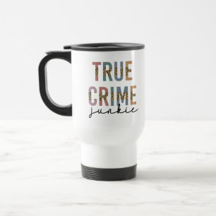 Mug De Voyage Vrai crime Junkie Crimes de meurtre montre l'amo