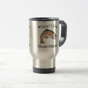 Mug De Voyage Wishin I Était Pêche À La Truite
