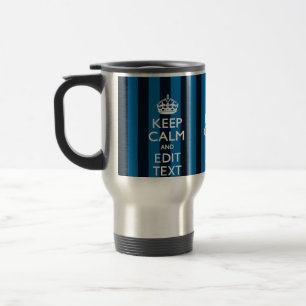 Mug De Voyage Your Text on Keep Calm Blue Stripes Style
