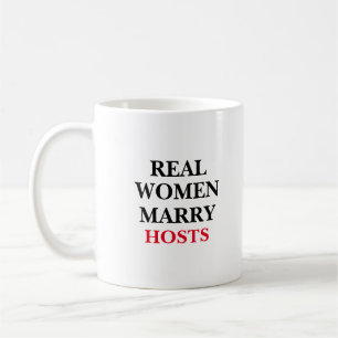 Mug De vraies femmes épousent des hôtes