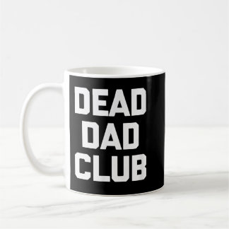 Mug Dead Dad Club T-Shirt drôle en disant roman sarcas