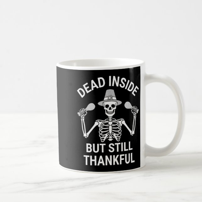 Mug Dead Inside But Still Thankful - Skeleton Hallowee (Droite)