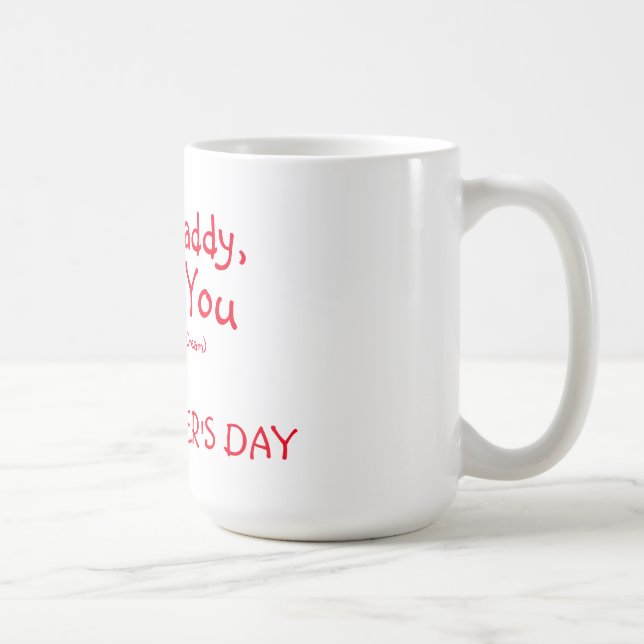 Mug/Dear Daddy Coffee Mug (Right)