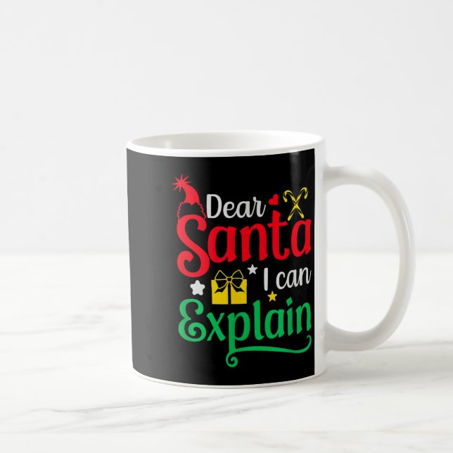 Mug Dear Santa I Can Explain Funny Christmas  (Droite)
