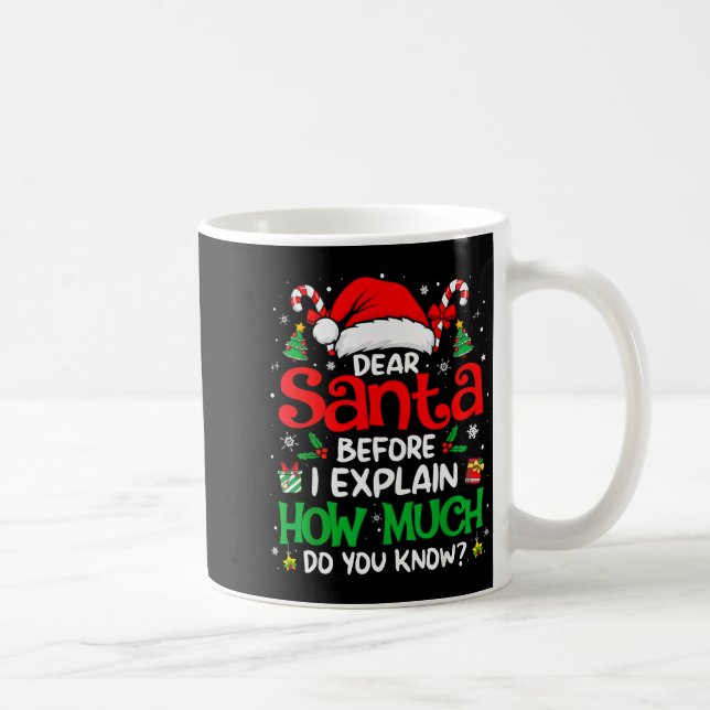 Mug Dear Santa I Can Explain Funny Christmas Men Women (Droite)