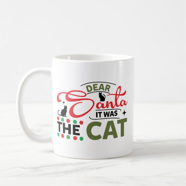 Mug Dear Santa It Was The Cat Funny (Gauche)