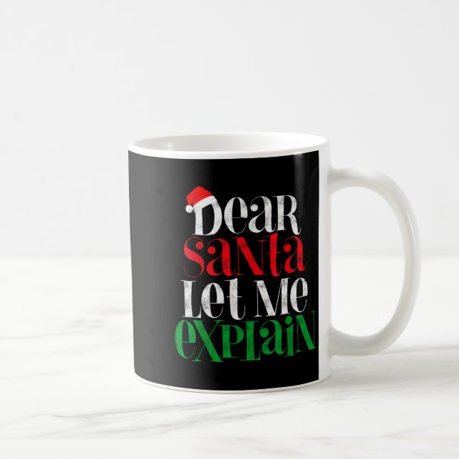Mug Dear Santa Let's Me Explain Funny Christmas Pajama (Droite)