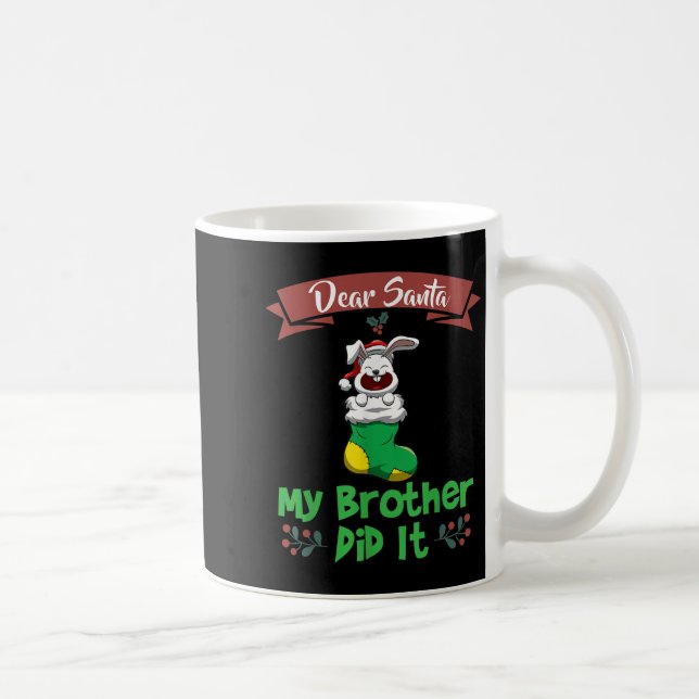 Mug Dear Santa My Brother Did It Siblings Christmas  (Droite)