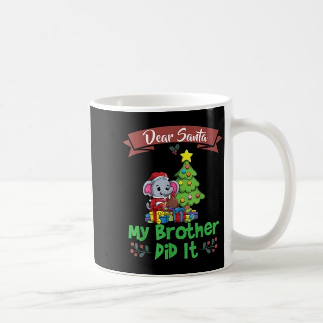 Mug Dear Santa My Brother Did It Siblings Christmas  (Droite)